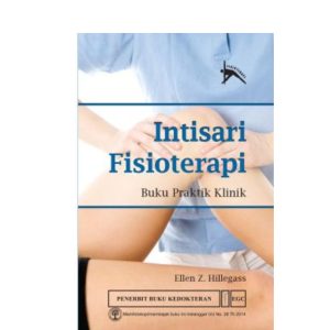 Intisari Fisioterapi Buku Praktik Klinik