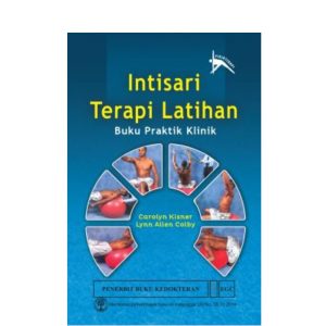 Intisari Terapi Latihan Buku Praktik Klinik