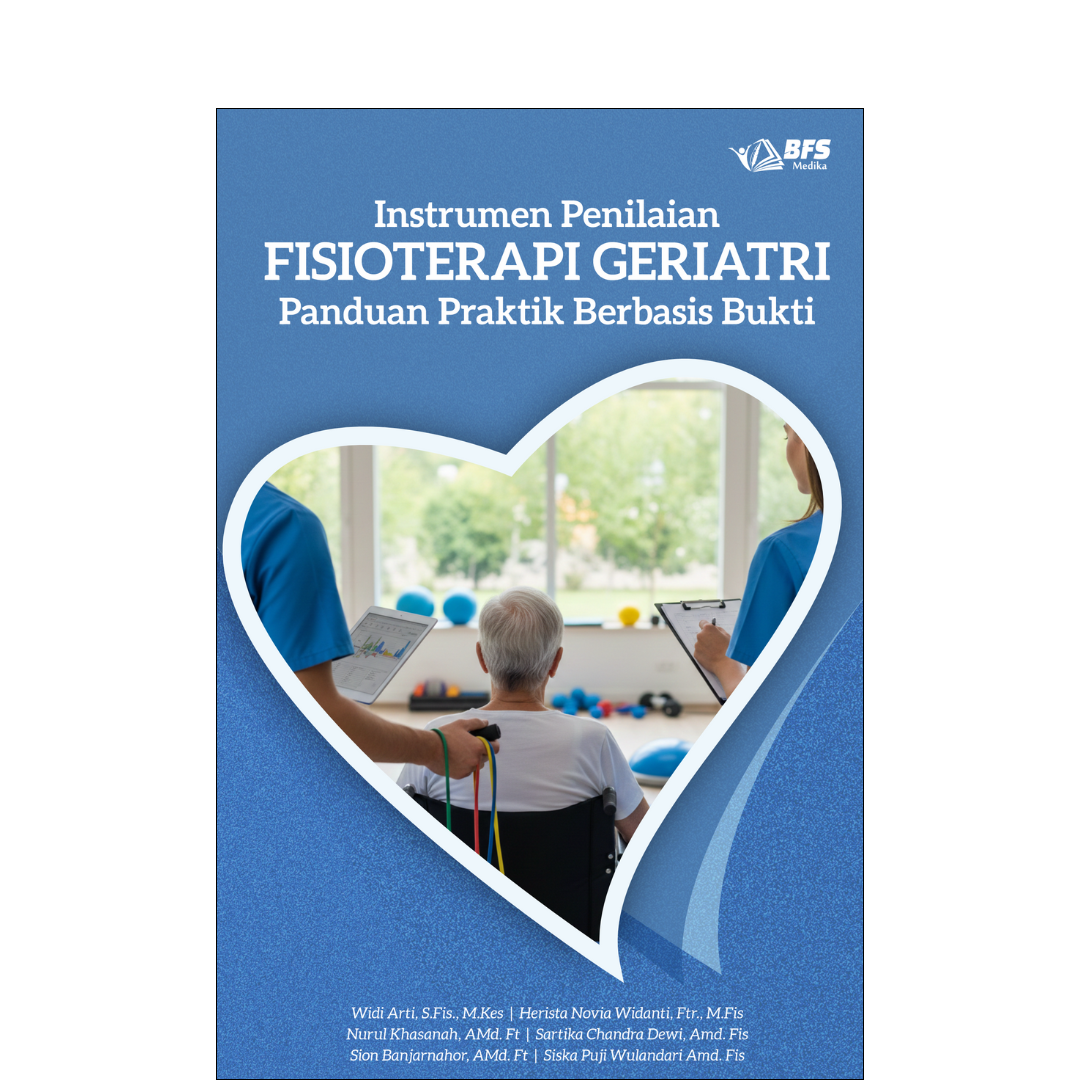 Instrumen Penilaian Fisioterapi Geriatri Panduan Praktik Berbasis Bukti