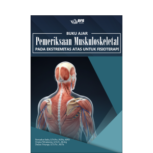 Buku Ajar Pemeriksaan Muskuloskeletal Pada Ekstremitas Atas Untuk Fisioterapi (coming soon)