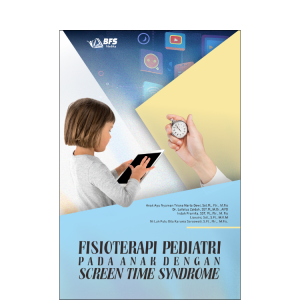 Fisioterapi Pediatri pada Anak dengan Screen Time Syndrome