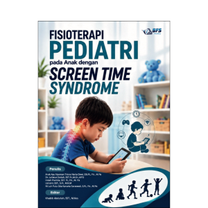 Fisioterapi Pediatri pada Anak dengan Screen Time Syndrome